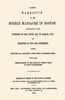 Horrid Massacre in Boston 1557099510 Book Cover
