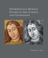 Metropolitan Museum Studies in Art, Science, and Technology, Volume 2 0300204396 Book Cover