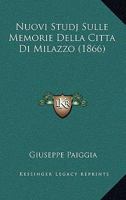 Nuovi Studj Sulle Memorie Della Citta Di Milazzo (1866) 116021672X Book Cover