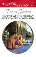 Captive At The Sicilian Billionaire's Command 0373128118 Book Cover