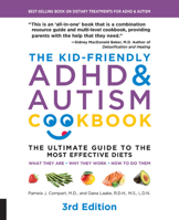 The Kid-Friendly ADHD and Autism Cookbook: The Ultimate Guide to the Gluten-Free, Casein-Free Diet 159233394X Book Cover