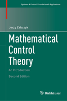 Mathematical Control Theory: An Introduction 0817647325 Book Cover