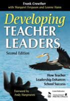 Developing Teacher Leaders: How Teacher Leadership Enhances School Success (Corwin Press) 1412963753 Book Cover