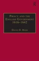 Piracy and the English Government, 1616-1642 (Studies in Naval History) 0859679497 Book Cover