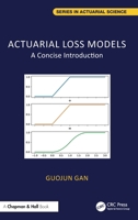 Actuarial Loss Models: A Concise Introduction 1032777656 Book Cover