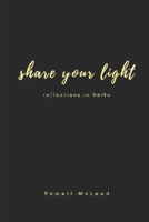 share your light: reflections in haiku B08CWM9T47 Book Cover