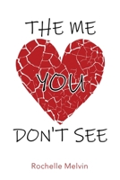 The Me You Don't See 1663225605 Book Cover