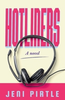 HOTLINERS 1737924293 Book Cover