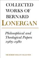 Philosophical and Theological Papers 1965-1980 (Collected Works of Bernard Lonergan) 0802086381 Book Cover