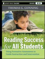 Reading Success for All Students: Using Formative Assessment to Guide Instruction and Intervention 0470942223 Book Cover