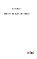 Deberes de Buena Sociedad 3752495863 Book Cover