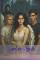 Guardian Angels: Second Chance B0G57DV3WP Book Cover