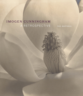 Imogen Cunningham: A Retrospective 1606066757 Book Cover