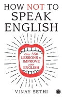 How Not to Speak English 9383572744 Book Cover