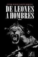 De Leones a Hombres 8461781058 Book Cover