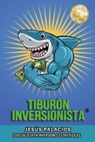 TIBURÓN INVERSIONISTA® (Spanish Edition) B0CN39XQMC Book Cover