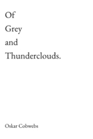 Of Grey and Thunderclouds B0F8K5LYM3 Book Cover