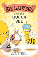 Sir Ladybug and the Queen Bee 0063069091 Book Cover