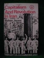 Capitalism and revolution in Iran: Selected writings of Bizhan Jazani (Middle East series) 0905762827 Book Cover