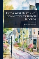 East & West Hartland, Connecticut church records 1176534483 Book Cover