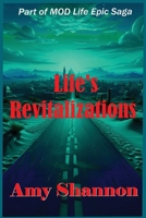 Life's Revitalizations (Mod Life Epic Saga) B0GFBLV856 Book Cover