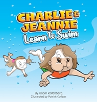 Charlie and Jeannie Learn to Swim 1736788035 Book Cover