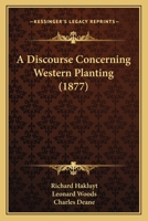 Discourse of Western Planting (Hakluyt Society Extra) 1016220812 Book Cover