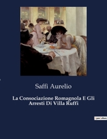 La Consociazione Romagnola E Gli Arresti Di Villa Ruffi B0CG42TPYJ Book Cover