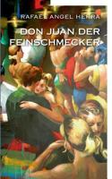 Don Juan der Feinschmecker 3740744782 Book Cover