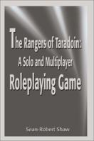 The Rangers of Taradoin: A Solo and Multiplayer Roleplaying Game 0595190499 Book Cover