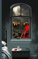 L'inganno di una nuova vita. (Italian Edition) B0FP94L6Q8 Book Cover