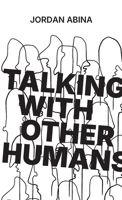 Talking With Other Humans 1291815538 Book Cover