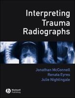 Interpreting Trauma Radiographs 1405115343 Book Cover