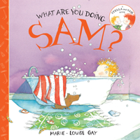 What Are You Doing, Sam? 1554981042 Book Cover