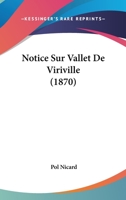 Notice sur M. Vallet de Viriville 1160211973 Book Cover