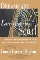 Dreams Are Letters from the Soul: Discover the Connections Between Your Dreams and Your Spiritual Life B0GTZRFPZ9 Book Cover