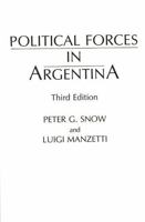 Political Forces in Argentina 0275938107 Book Cover