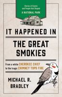 It Happened in the Great Smokies (It Happened In Series) 0762726083 Book Cover