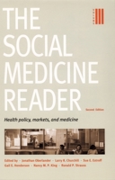 The Social Medicine Reader, Vol. 3: Health Policy, Markets, and Medicine 0822335697 Book Cover