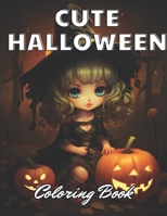 Cute Halloween Coloring Book: Relaxing and Adorable Designs for All Ages B0CVG4BSGG Book Cover