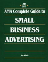 Ama Complete Guide to Small Business Advertising 0844235946 Book Cover