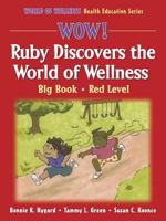 Ruby Discovers The World Of Wellness: Red Level 0736057595 Book Cover