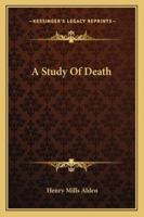 A Study of Death 1428619496 Book Cover