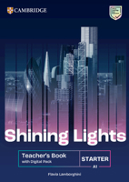 Shining Lights Starter Teacher's Book with Digital Pack 1009536559 Book Cover