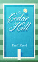 On Cedar Hill 0692487123 Book Cover