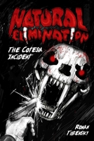 Natural Elimination: The Cotesia Incident 1304901785 Book Cover