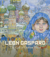 Leon Gaspard: The Call of Distant Places 0991479211 Book Cover
