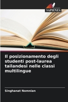 Il posizionamento degli studenti post-laurea tailandesi nelle classi multilingue (Italian Edition) 6206919889 Book Cover