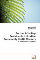 Factors Affecting Sustainable Utilization Community Health Workers 3639291891 Book Cover