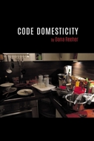 Code Domesticity B0F1B5BQZJ Book Cover